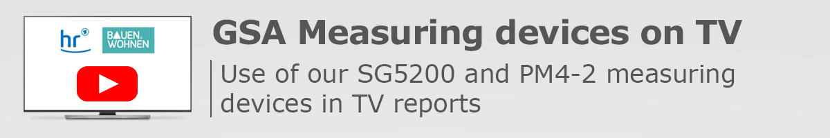 „GSA Measuring devices on TV - Use of our SG5200 and PM4-2 measuring devices in TV reports"